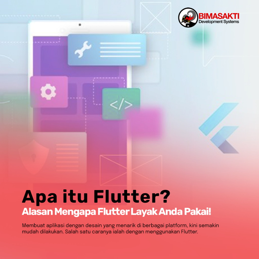 Apa itu Flutter? dan Alasan Mengapa Flutter Layak Anda Pakai!